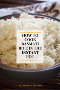 https://potsandplanes.com/2019/04/18/how-to-cook-basmati-rice-in-the-instant-pot/ potsandplanes.com