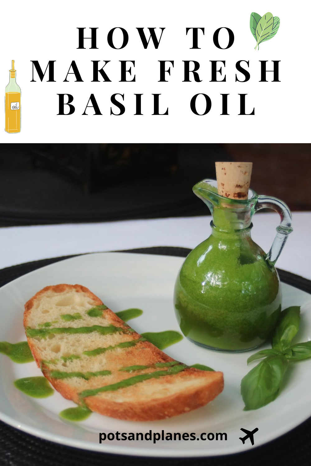 How To Make Basil Oil And Add Fresh Summer Flavour To Your Dishes ...