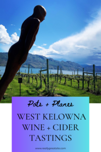 west kelowna wine tasting potsandplanes.com